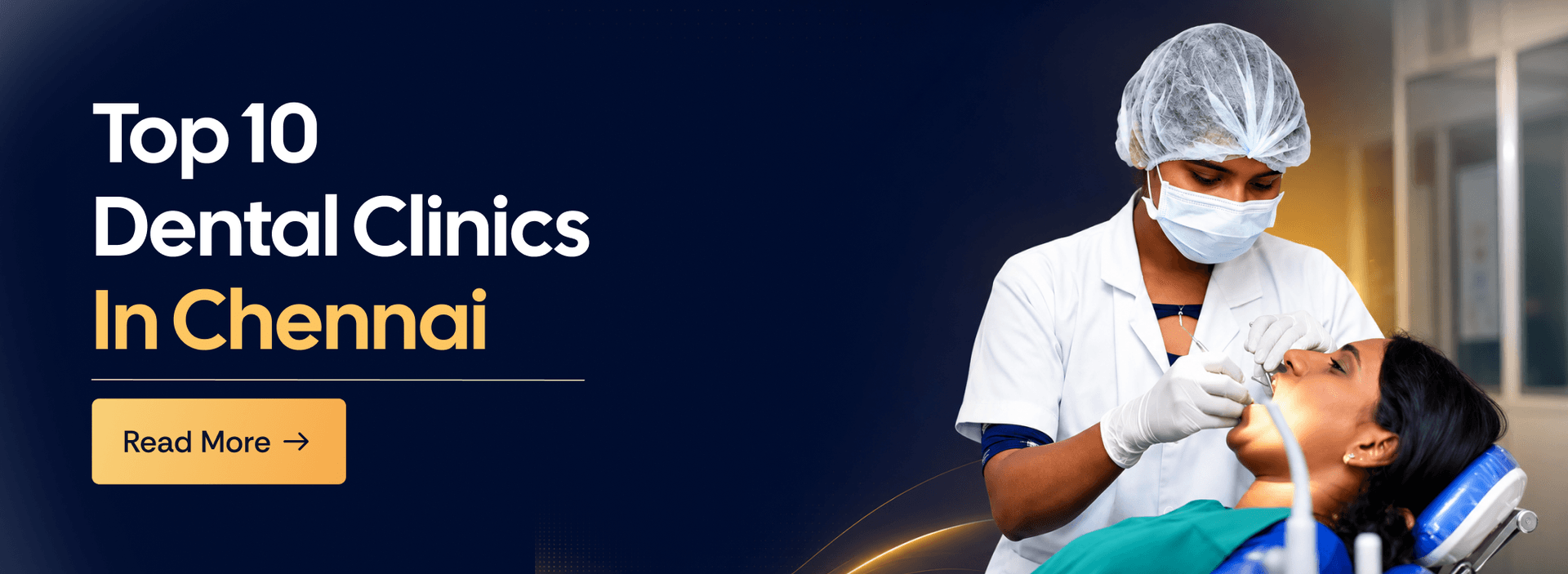 Top 10 Dental Clinics in Chennai for Expert Treatment