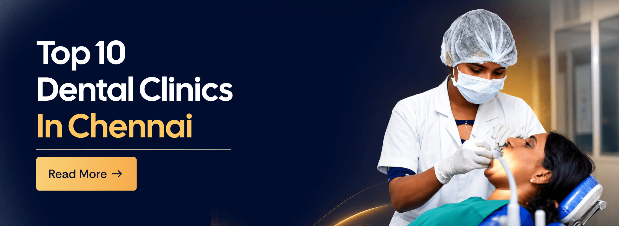 Top 10 Dental Clinics in Chennai for Expert Treatment